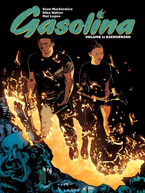 Title details for Gasolina (2017), Volume 1 by Sean Mackiewicz - Available